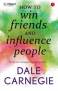 How to Win Friends and Influence People