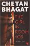 The Girl in Room 105 by Chetan Bhagat (Author)