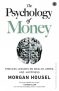 The Psychology Of Money by Morgan Housel (Author)